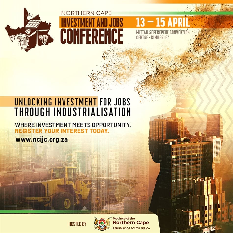 Stakeholders and investors will gather to boost industrialisation and jobs in Northern Cape in April